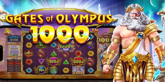 Panduan Terbaik Meraih Maxwin Slot Gates of Olympus 1000