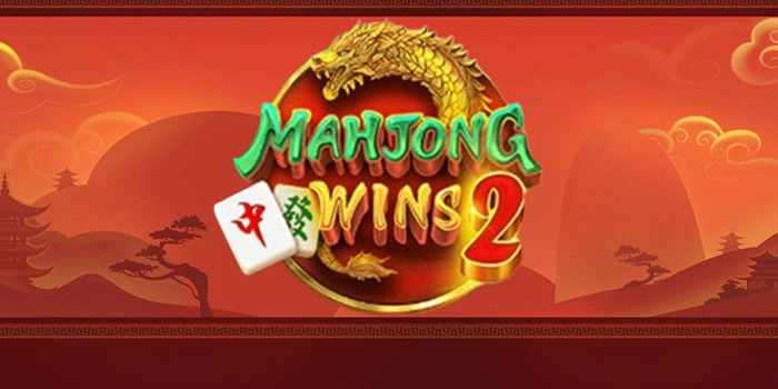 Strategi Mudah Menang Gacor Slot Mahjong Wins 2