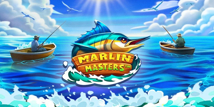 Tips Dan Trik Gacor Slot Marlin Masters Dengan Modal Minimal